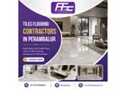 Tiles Flooring Contractors in Perambalur