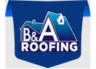 B & A Roofing and Gutters