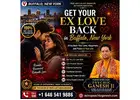 Get Your Ex Love Back in Buffalo, New York – Psychic Ganesh Ji | Love Astrology & Relationship Guida