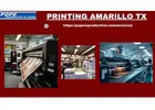 Go for premium quality printing Amarillo Tx for maximum impact