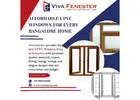 Upvc Windows Price in Bangalore