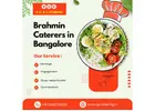 Brahmin Caterers in Bangalore
