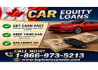 Get Funds With Car Equity Loans Canada