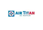 Air Titan AC Repair LLC