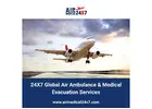 24X7 Global Air Ambulance & Medical Evacuation Services