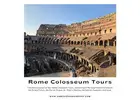 Discover Ancient Rome with Rome Colosseum Tours.