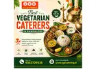 Best Vegetarian Caterers in Bangalore