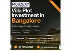 Villa Plot Investment in Bangalore | Houzbay Real Estate Mandate Partner