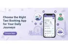 Choose the Right Taxi Booking App for Your Daily Journeys