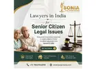 Lawyers in India for Senior Citizen Legal Issues