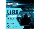 Cyber Crime Lawyers in Delhi – Trusted Legal Guidance for Digital Offences