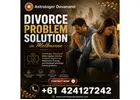 Divorce Problem Solution in Melbourne