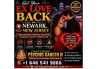 Get Your Ex Love Back in Newark, New Jersey – Psychic Ganesh Ji