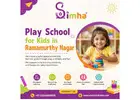 play school for kids in Ramamurthy Nagar