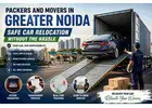 Packers and Movers in Greater Noida – Safe Car Relocation Without the Stress