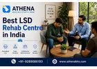 Best LSD Rehab Centre in India | Expert Recovery Care & Support