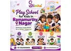 Play School for Kids in Ramamurthy Nagar