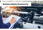 Get Your Authorised Brisbane Mobile Roadworthy from Us