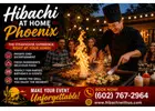 Hibachi at Home Phoenix – Bring the Japanese Steakhouse Experience to Your Backyard