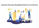 Handyman Clone App | Ready-Made Solution for Your Business