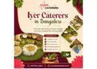 Iyer Caterers in Bangalore