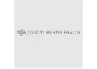 Felicity Mental Health - Torrance