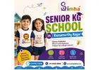 Senior KG School in Ramamurthy Nagar
