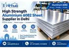 High Strength Aluminium 6082 Sheet Supplier in Delhi