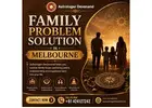 Family Problem Solution in Melbourne