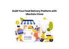 Build Your Food Delivery Platform with UberEats Clone