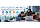 Explore Technology Courses After 12th for Future-Focused Careers