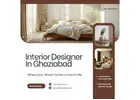 Affordable Interior Designer In Ghaziabad For Homes & Offices
