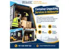 Container Unpacking Services in Melbourne