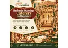 Brahmin Marriage Caterers in Bangalore