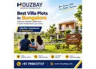 Best Villa Plots in Bangalore | Villa Plot Investment in Bangalore