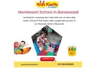 Montessori School in Banaswadi