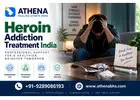 Heroin Addiction Treatment in India | Dedicated Recovery Support