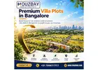 Premium Villa Plots in Bangalore | Property Consultants | Houzbay
