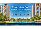 3 BHK + Servant at Max Estate 361 Sector 36A Gurgaon | +91 92123 06116