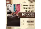 Stitching Price List Near Me – Clear & Affordable Rates