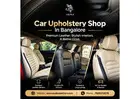 Car Upholstery Shop In Bangalore