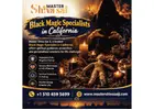 Black Magic Specialists in California