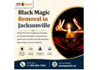 Explore Black Magic Removal in Jacksonville with Psychic Jayram