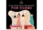 Customized Dresses for Women – Design Your Own Style | Nashala