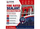 Fire Rated Sealant Contractor for Reliable Fire Protection
