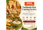 Tamilnadu style catering services in Bangalore