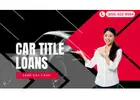 Quick Access To Funds With Car Title Loans Toronto