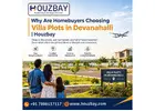 Why Are Homebuyers Choosing Villa Plots in Devanahalli | Houzbay