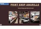For personal attention and expert consultation, associate with a reputed print shop in Amarillo