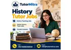 History Tutor Jobs – Explore Online History Teaching Jobs with TutorMitra